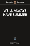 Penguin Readers Level 5: We'll Always Have Summer (ELT Graded Reader): Abridged Edition