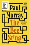 The Bee Sting: Shortlisted for the Booker Prize 2023