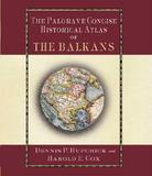 The Palgrave Concise Historical Atlas of the Balkans