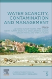 Water Scarcity, Contamination and Management: Crisis, Contamination and Management