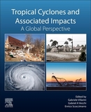 Tropical Cyclones and Associated Impacts: A Global Perspective