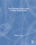 The Supreme Court?s Role in Mass Incarceration