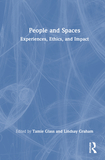 People and Spaces: Experiences, Ethics, and Intent