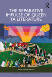 The Reparative Impulse of Queer Young Adult Literature