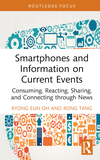 Smartphones, Current Events and Mobile Information Behavior: Consuming, Reacting, Sharing, and Connecting through News