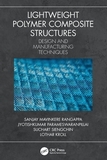 Lightweight Polymer Composite Structures: Design and Manufacturing Techniques