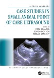 Case Studies in Small Animal Point of Care Ultrasound: A Color Handbook