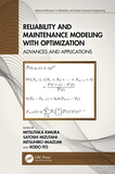 Reliability and Maintenance Modeling with Optimization: Advances and Applications