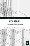 Gym Bodies: Exploring Fitness Cultures