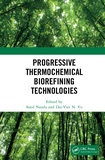 Progressive Thermochemical Biorefining Technologies