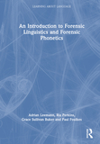 An Introduction to Forensic Phonetics and Forensic Linguistics