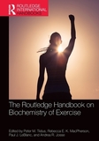 The Routledge Handbook on Biochemistry of Exercise