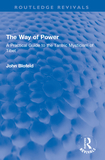 The Way of Power: A Practical Guide to the Tantric Mysticism of Tibet