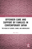 Offender Care and Support by Families in Contemporary Japan: The Nexus of Gender, Shame, and Ambivalence