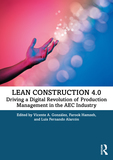 Lean Construction 4.0: Driving a Digital Revolution of Production Management in the AEC Industry