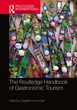 The Routledge Handbook of Gastronomic Tourism