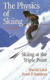 The Physics of Skiing: Skiing at the Triple Point