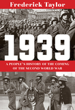 1939 ? A People?s History of the Coming of the Second World War: A People's History of the Coming of the Second World War