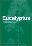 Eucalyptus: The Genus Eucalyptus