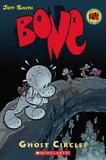 7: Ghost Circles: A Graphic Novel (Bone #7): Volume 7