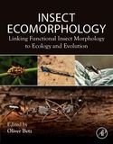 Insect Ecomorphology: Linking Functional Insect Morphology to Ecology and Evolution