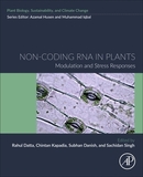 Non-coding RNA in Plants: Modulation and Stress Responses