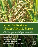 Rice Cultivation Under Abiotic Stress: Challenges and Opportunities