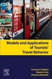 Models and Applications of Tourists' Travel Behavior