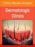 Hidradenitis Suppurativa, An Issue of Dermatologic Clinics