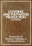 Logging and Pulpwood Production, 2nd Edition