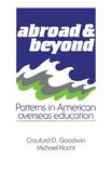 Abroad and Beyond: Patterns in American Overseas Education