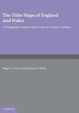 The Tithe Maps of England and Wales: A Cartographic Analysis and County-by-County Catalogue