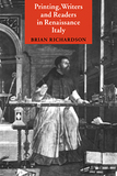 Printing, Writers and Readers in Renaissance Italy
