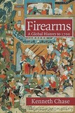 Firearms: A Global History to 1700