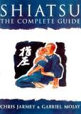 Shiatsu: The Complete Guide