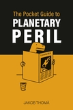 The Pocket Guide to Planetary Peril: An A to Z