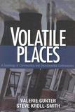 Volatile Places: A Sociology of Communities and Environmental Controversies