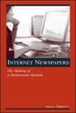 Internet Newspapers: The Making of a Mainstream Medium