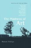 Madness of Art ? Interviews with Poets and Writers: Interviews with Poets and Writers