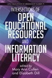 Intersections of Open Educational Resources and Information Literacy Volume 79