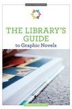 The Library`s Guide to Graphic Novels