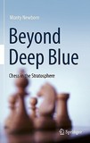 Beyond Deep Blue: Chess in the Stratosphere