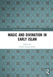 Magic and Divination in Early Islam