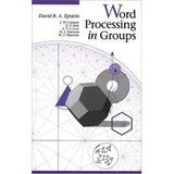 Word Processing in Groups