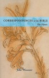 Correspondences of the Bible: Plants ? The Plants: The Plants, The Minerals and The Atmospheres