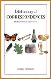 Dictionary of Correspondences ? The Key to Biblical Interpretation: The Key to Biblical Interpretation