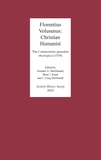 Florentius Volusenus: Christian Humanist: The  Commentatio quaedam theologica (1539)