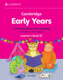 Cambridge Early Years Communication and Language for English as a First Language Learner's Book 2C: Early Years International