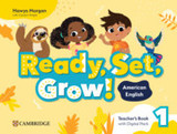 Ready, Set, Grow! Level 1 Teacher's Book with Digital Pack American English