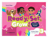 Ready, Set, Grow! Level 3 Student's Book with Digital Pack American English